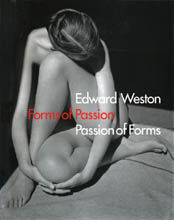 обложка книги Edward Weston - Forms of Passion · Passion of Forms книга Edward Weston - Forms of Passion · Passion of Forms, автор: Gilles Mora, Terence Pitts